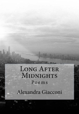 Long After Midnights: Poems