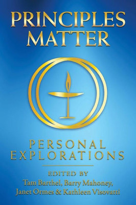 Principles Matter: Personal Explorations