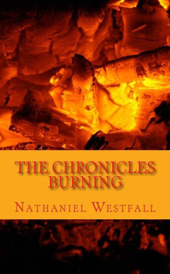 The Chronicles: Burning