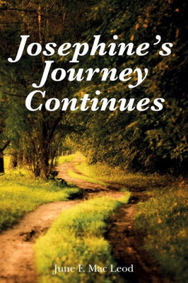 Josephine's Journey Continues