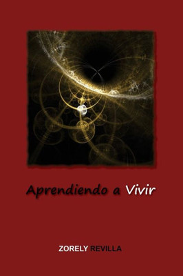 Aprendiendo A Vivir (Spanish Edition)