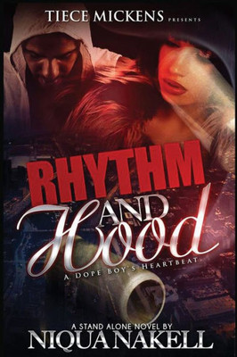 Rhythm & Hood: A Dope Boy's Heartbeat