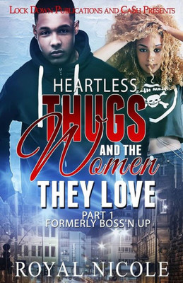 Heartless Thugs And The Women They Love