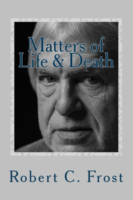 Matters Of Life & Death