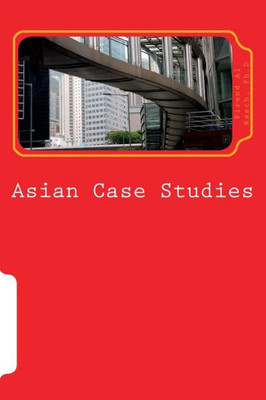 Asian Case Studies: Lessons From Malaysian Industries