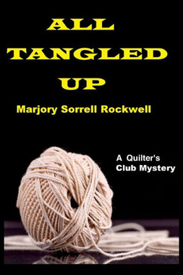 All Tangled Up (Quilters Club Mysteries)