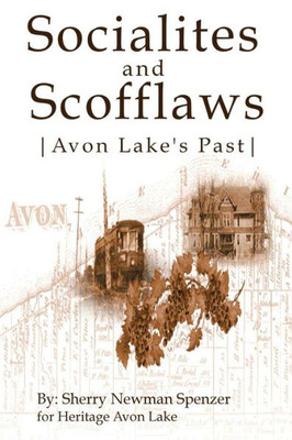 Socialites And Scofflaws - Avon Lake's Past