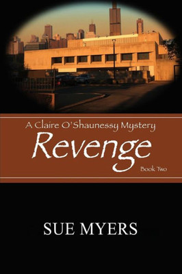 Revenge (A Claire O'shaunessy Mystery)