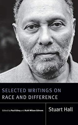 Selected Writings on Race and Difference (Stuart Hall: Selected Writings) - Hardcover