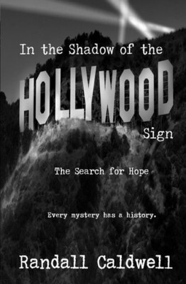 In The Shadow Of The Hollywood Sign