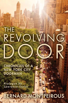 The Revolving Door: Chronicles Of A New York City Doorman