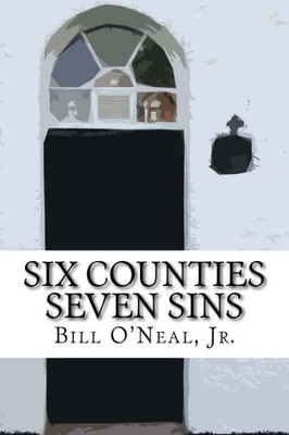 Six Counties, Seven Sins: Story Of The Little Bird