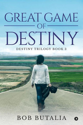 Great Game Of Destiny: Destiny Trilogy Book 3