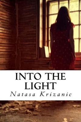 Into The Light: Solace For The Grieving Soul