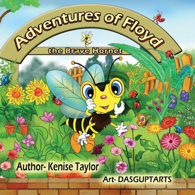 The Adventures Of Floyd: The Brave Hornet