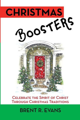 Christmas Boosters: Celebrate The Spirit Of Christ Through Christmas Traditions (Learning Success Boosters)