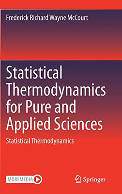 Statistical Thermodynamics for Pure and Applied Sciences: Statistical Thermodynamics