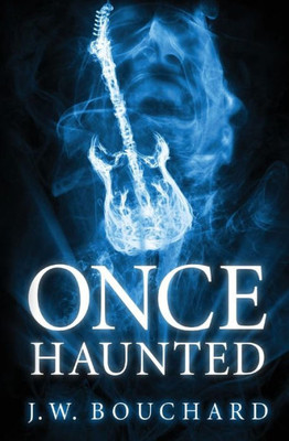 Once Haunted: A Supernatural Thriller