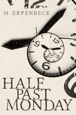 Half Past Monday