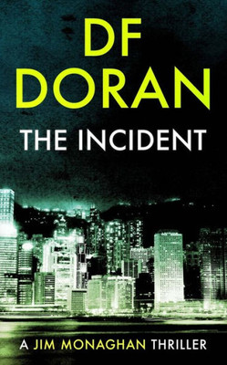 The Incident: A Jim Monaghan Thriller