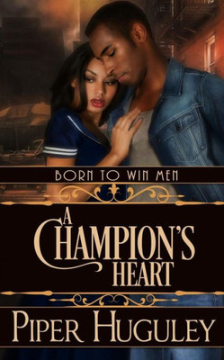 A Champion's Heart (Born To Win Men)