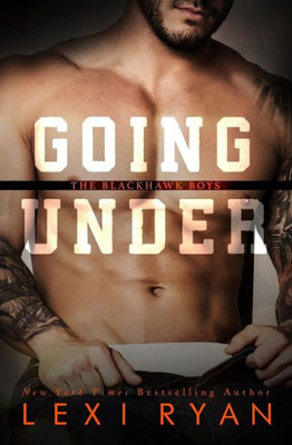 Going Under (The Blackhawk Boys)