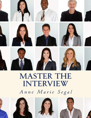 Master The Interview: A Guide For Working Professionals