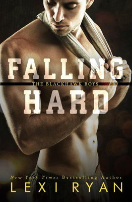 Falling Hard (The Blackhawk Boys)