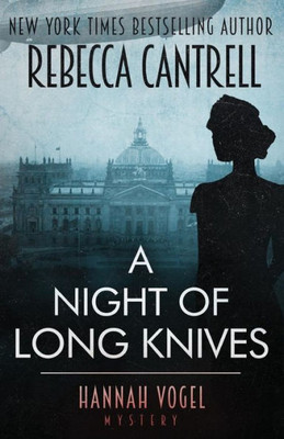 A Night Of Long Knives (A Hannah Vogel Novel)