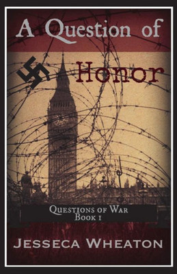 A Question Of Honor (Questions Of War)