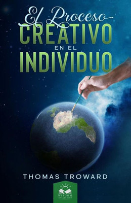 El Proceso Creativo En El Individuo (Spanish Edition)