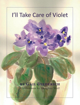 I'Ll Take Care Of Violet