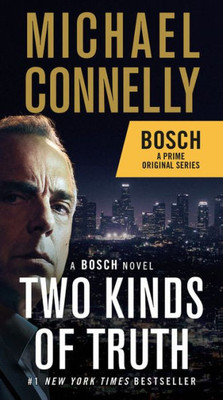 Two Kinds Of Truth: A Bosch Novel (A Harry Bosch Novel, 20)