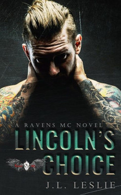 Lincoln's Choice (A Ravens Mc Novel)