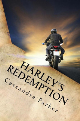 Harley's Redemption: The Search For True Love (Ride With Harley Series)