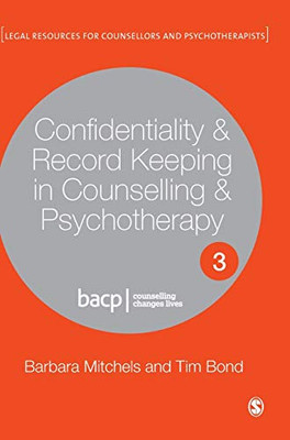 Confidentiality & Record Keeping in Counselling & Psychotherapy (Legal Resources Counsellors & Psychotherapists) - Hardcover