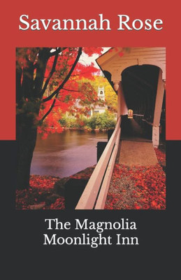 The Magnolia Moonlight Inn
