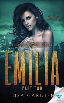 Emilia: Part 2 (Trassato Crime Family)