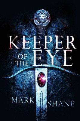 Keeper Of The Eye (The Eye Of The Sword)