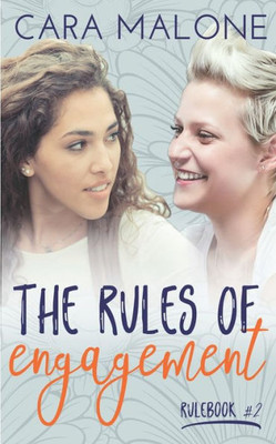The Rules Of Engagement: A Lesbian Romance (The Rulebooks)
