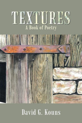 Textures: A Book Of Poetry