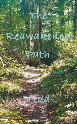 The Reawakened Path