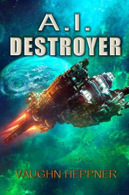 A.I. Destroyer (The A.I. Series)