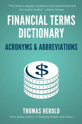 Financial Terms Dictionary - Acronyms & Abbreviations (Financial Dictionary)