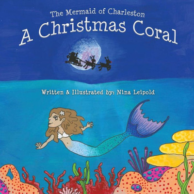 The Mermaid Of Charleston: A Christmas Coral