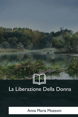 La Liberazione Della Donna (Italian Edition)