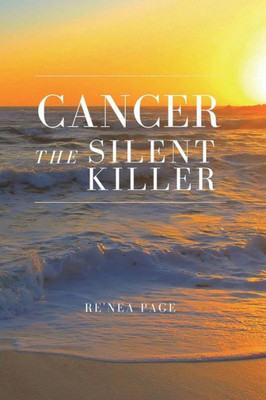 Cancer The Silent Killer