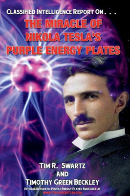 The Miracle Of Nikola Tesla's Purple Energy Plates