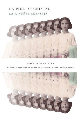 La Piel De Cristal (Spanish Edition)