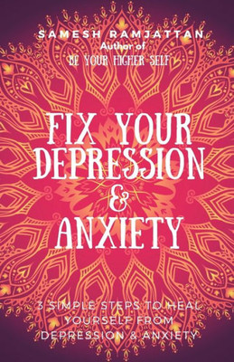 Fix Your Depression & Anxiety